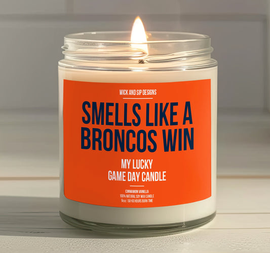 Smells like A Broncos Win | Denver Broncos My Lucky Game Day Candle | Gift for Football Fan | Gift for Denver Broncos Fan | Man Cave Decor